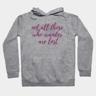 Those Who Wander Hoodie